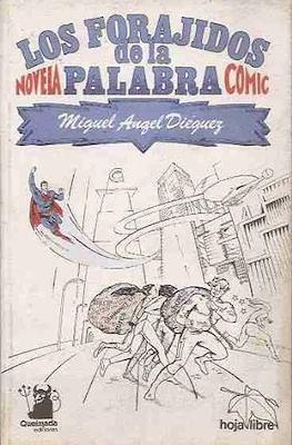 Los forajidos de la palabra. Novela cómic