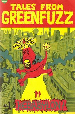 Tales from Greenfuzz #1