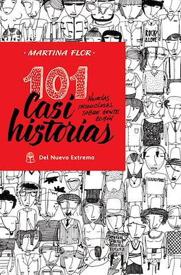 101 Casi historias: novelas inconclusas sobre gente común