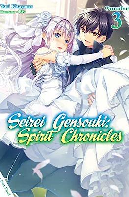 Seirei Gensouki: Spirit Chronicles Omnibus #3