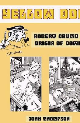 Yellow Dog. Robert Crumb & Origin Of Comix