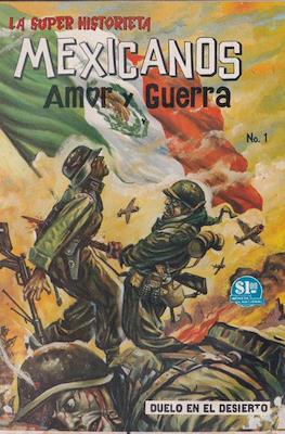 Mexicanos: Amor y Guerra
