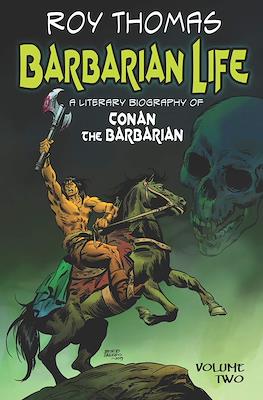 Barbarian Life: A Literary Biography of Conan the Barbarian #2