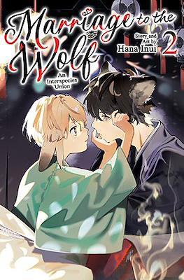 Marriage to the Wolf: The Tale of an Inter-species Union #2