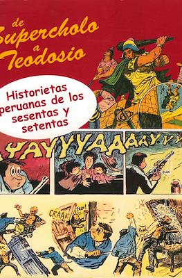 De Supercholo a Teodosio: Historietas peruanas de los sesentas y setentas