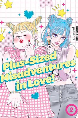 Plus-Sized Misadventures in Love! #2