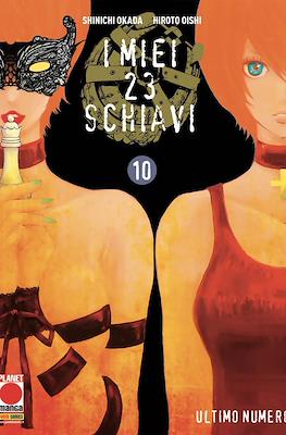 I miei 23 schiavi #10
