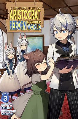 Chronicles of an Aristocrat Reborn in Another World #3