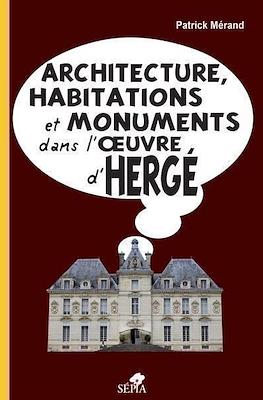 Architecture, habitations et monuments dans l’oeuvre d’Hergé
