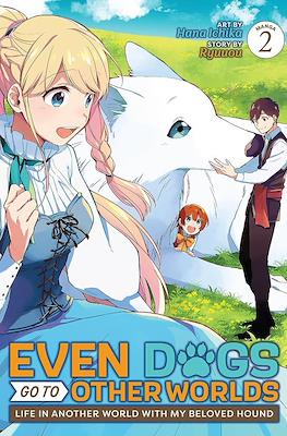 Even Dogs Go to Other Worlds: Life in Another World with My Beloved Hound (Softcover) #2
