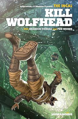 The Incal - Kill Wolfhead