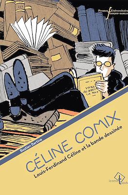 Céline Comix. Louis-Ferdinand Céline et la bande dessinée