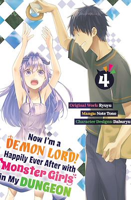Now I'm a Demon Lord! Happily Ever After with Monster Girls in My Dungeon #4