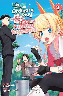 Life with an Ordinary Guy Who Reincarnated into a Total Fantasy Knockout (Softcover) #3