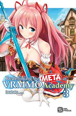 Redefining the META at VRMMO Academy #3