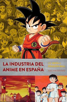 La indústria del anime en España. De Heidi a Dragon Ball (Cartoné)