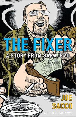The Fixer - A Story From Sarajevo