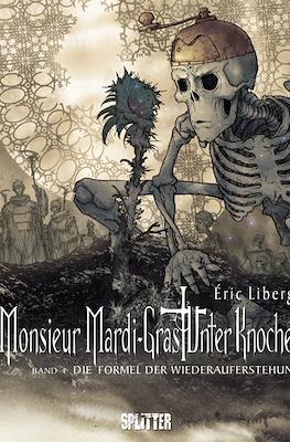 Monsieur Mardi-Gras – Unter Knochen #4