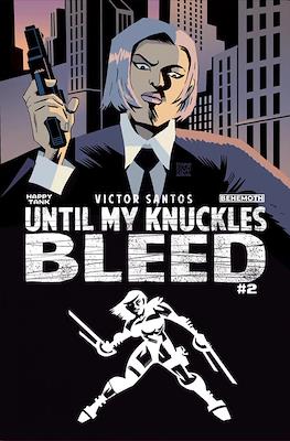 Until My Knuckles Bleed (Variant Cover) #2
