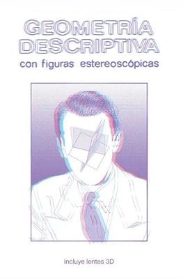 Geometría descriptiva con figuras estereoscópicas