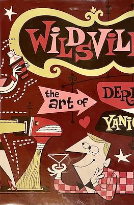 Wildsville. The art of Derek Yaniger