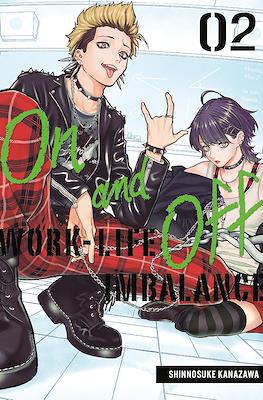 On and Off: Work-Life Imbalance #2