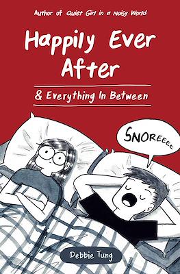 Happily Ever After & Everything in Between