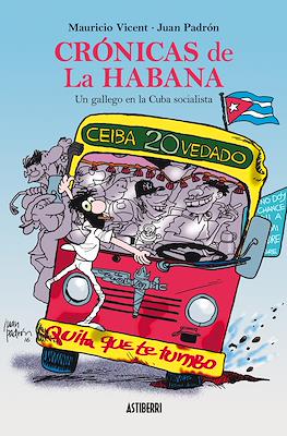 Crónicas de La Habana. Un gallego en la Cuba socialista (Rústica 264 pp)