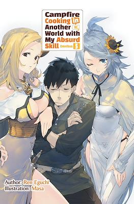 Campfire Cooking in Another World With My Absurd Skill: Omnibus (Softcover) #5