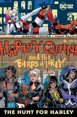 Harley Quinn and The Birds of Prey. The Hunt For Harley