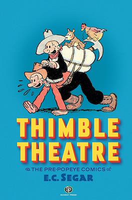 Thimble Theatre & the Pre-Popeye Comics of E.C. Segar Revised & Expanded