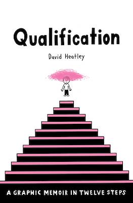 Qualification: A Graphic Memoir in Twelve Steps
