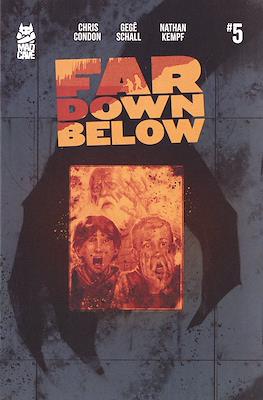 Far Down Below #5