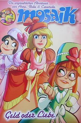Mosaik: Die unglaublichen Abenteuer von Anna, Bella & Caramella #21