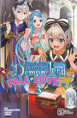 Why Shouldn’t a Detestable Demon Lord Fall in Love?! #3