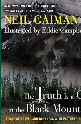 The Truth is a Cave in the Black Mountains: A Tale of Travel and Darkness with Pictures of All Kinds
