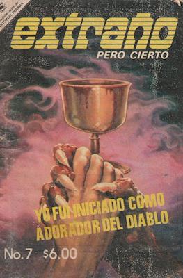 Extraño pero cierto #7