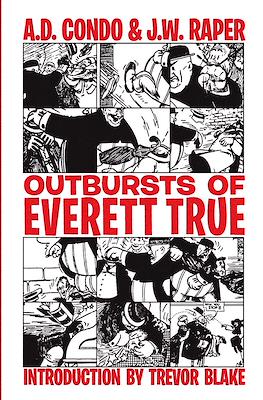 Outbursts of Everett True