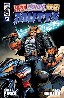Super Mondo Mega Mutts #2