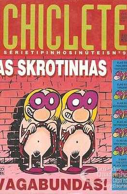 The Best of Chiclete. Serie tipinhos inúteis #9