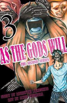 As the Gods Will: The Second Series #3