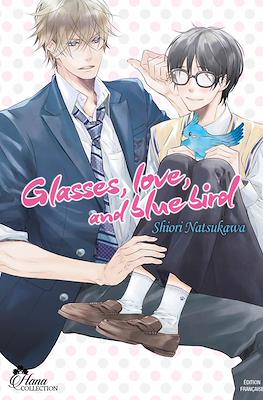 Glasses, love and bluebird