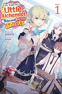 The Tale of a Little Alchemist Blessed by the Spirits