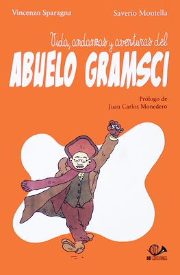 Vida, andanzas y aventuras del abuelo Gramsci