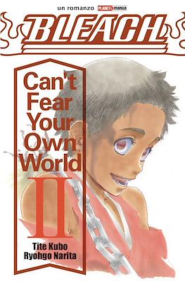Bleach: Can't Fear Your Own World #2