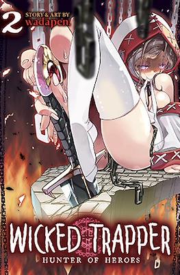 Wicked Trapper: Hunter of Heroes #2