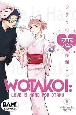 Wotakoi: Love Is Hard for Otaku 6. BAM! Books-A-Million Exclusive