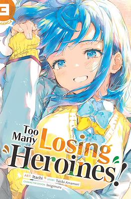 Too Many Losing Heroines! #3