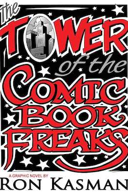 The Tower of the Comic Book Freaks
