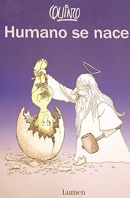 Humano se nace